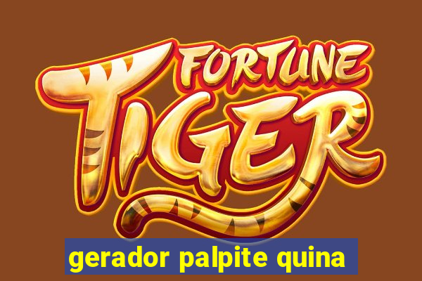gerador palpite quina